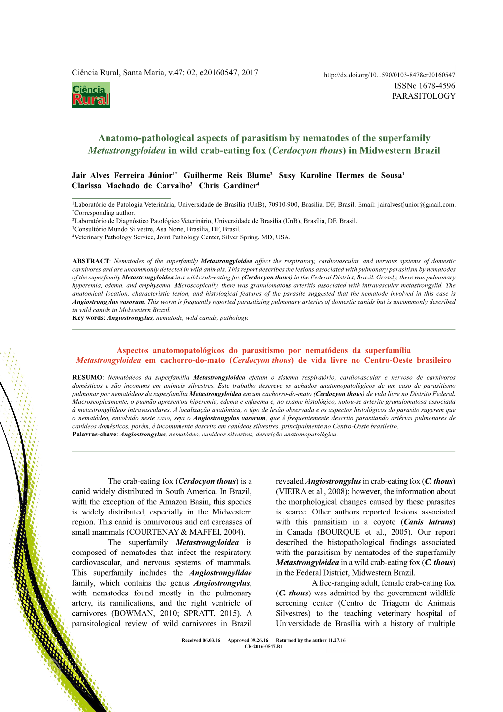 Anatomo-Pathological Aspects of Parasitism by Nematodes of the Superfamily Metastrongyloidea in Wild Crab-Eating Fox (Cerdocyon Thous) in Midwestern Brazil