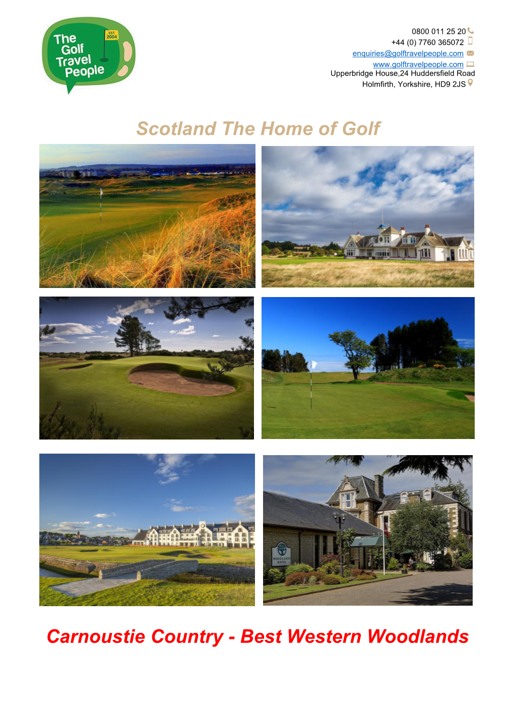 Scotland the Home of Golf Carnoustie Country