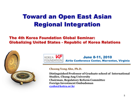 Toward an Open East Asian Regional Integration