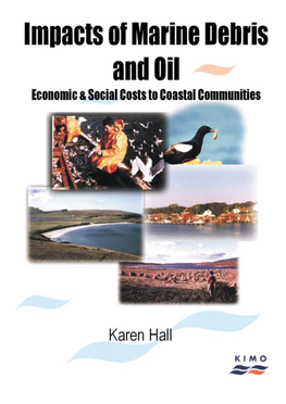 Impacts of Marine Debris and Oil: Economic and Social Costs to Coastal Communities