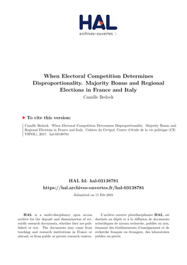 When Electoral Competition Determines Disproportionality. Majority Bonus and Regional Elections in France and Italy Camille Bedock