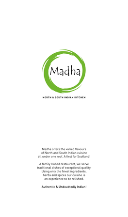 Madha Offers the Varied Flavours of North and South Indian Cuisine All