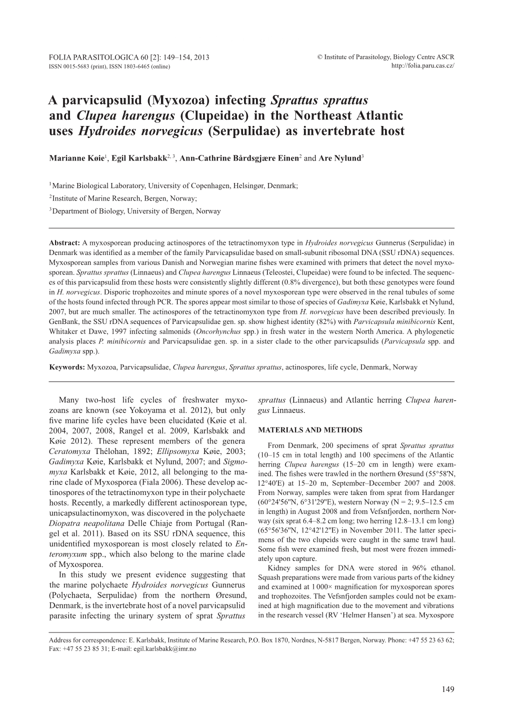 Ahead of Print Online Version a Parvicapsulid (Myxozoa) Infecting Sprattus Sprattus and Clupea Harengus (Clupeidae) in the North