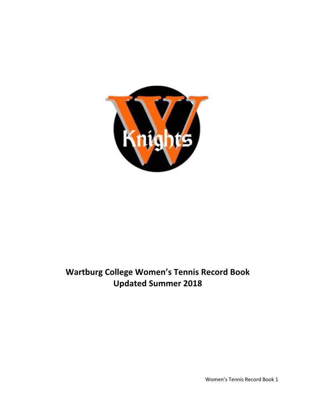Wartburg College Women's Tennis Record Book Updated Summer 2018