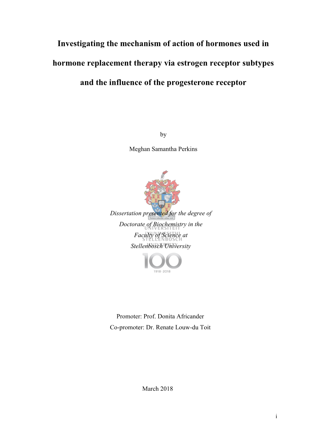 Investigating the Mechanism of Action of Hormones Used in Hormone Replacement Therapy Via Estrogen Receptor Subtypes