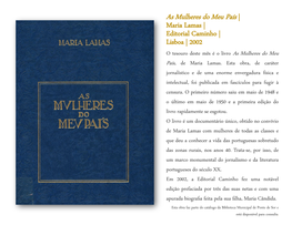 As Mulheres Do Meu País | Maria Lamas | Editorial Caminho | Lisboa | 2002 O Tesouro Deste Mês É O Livro As Mulheres Do Meu País, De Maria Lamas