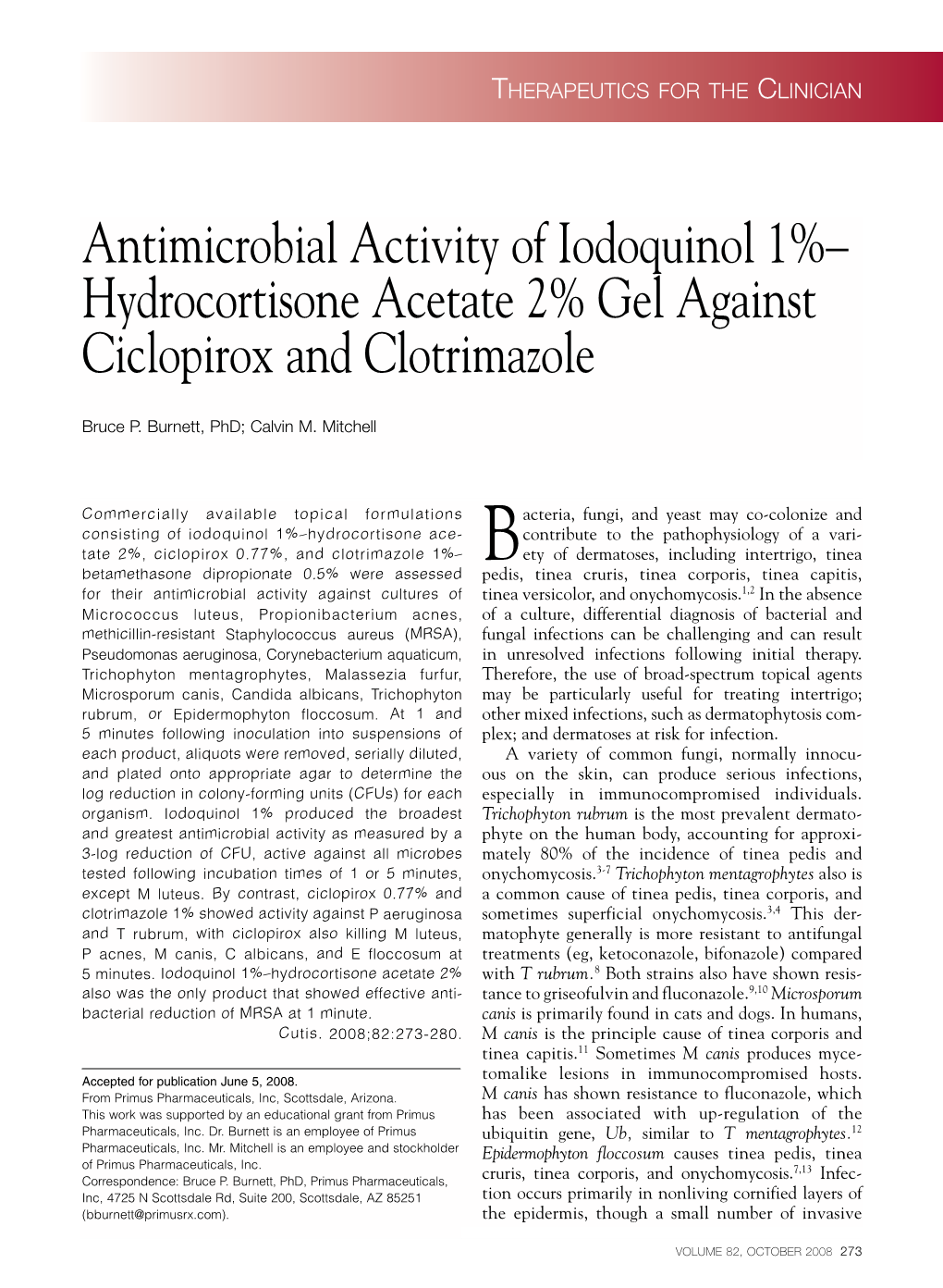 Antimicrobial Activity of Iodoquinol 1%– Hydrocortisone Acetate 2% Gel Against Ciclopirox and Clotrimazole