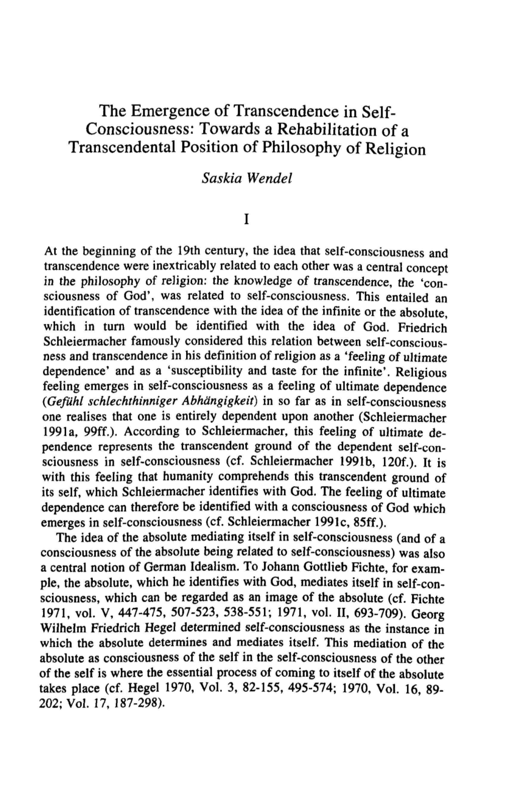 Consciousnessf( Towards a Rehabilitation of a Transcendental Position of Philosophy of Religion Saskia Wendel