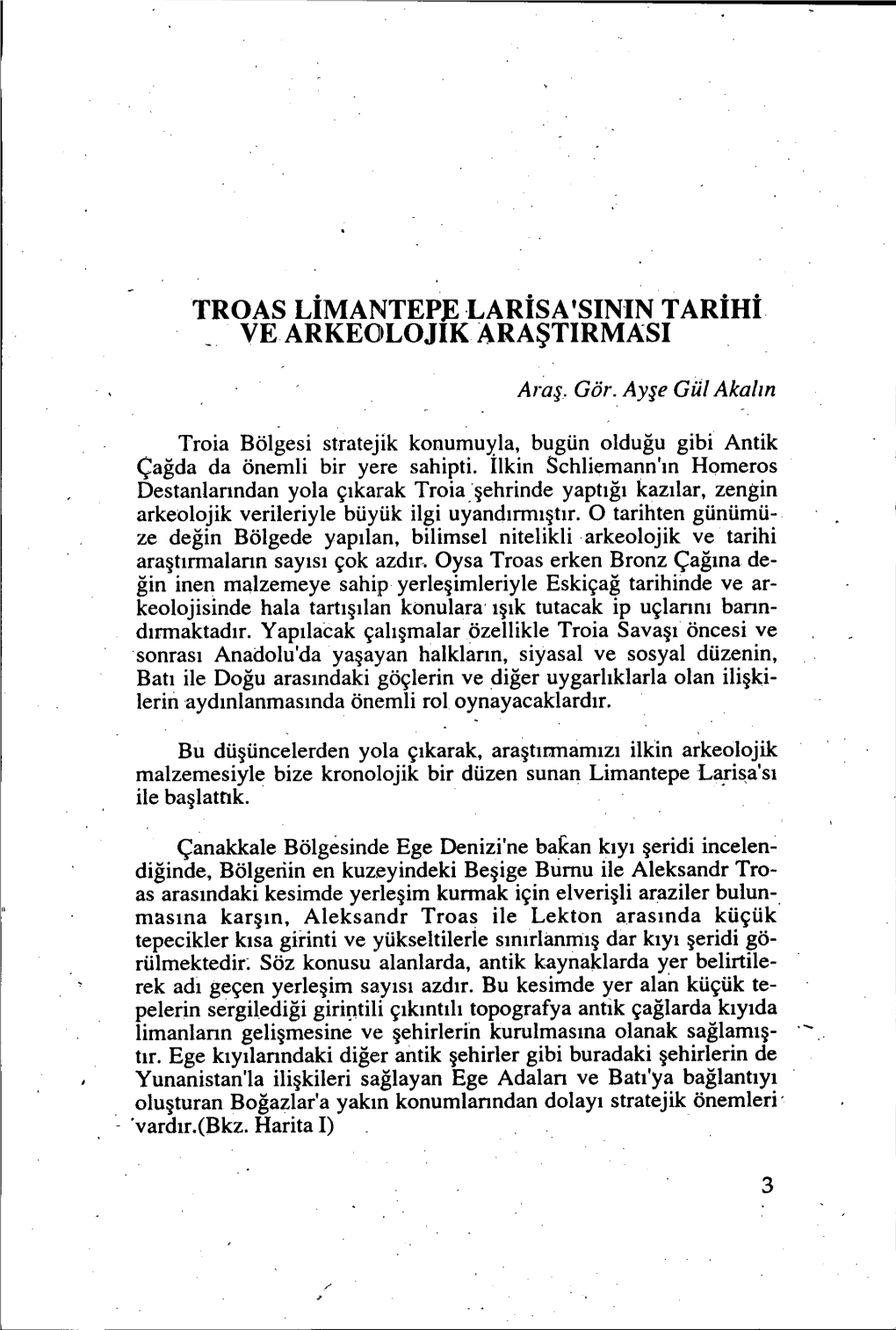 TROAS LİMANTEPE .Larisa 'SININ TARİHİ VE ARKEO LOJIK ARAŞTIRMASI