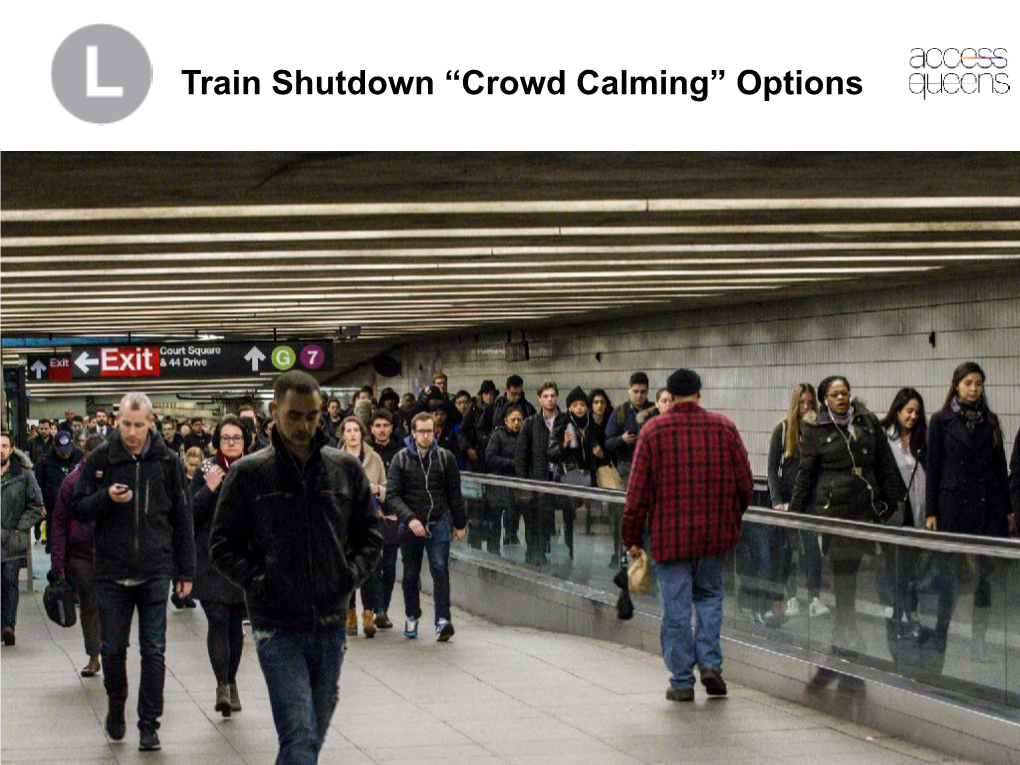 L Train Shutdown Options Info@Accessqueens.Org 3 Historic Overview of Court Square