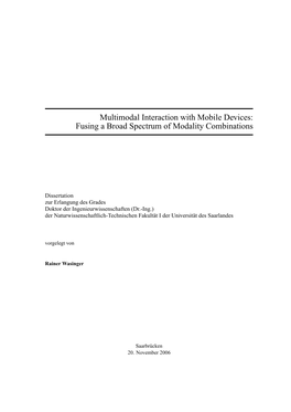 Multimodal Interaction with Mobile Devices: Fusing a Broad Spectrum of Modality Combinations