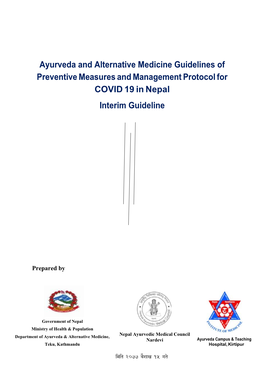 Ayurveda and Alternative Medicine Guidelines of Preventive Measures and Management Protocol for COVID 19 in Nepal Interim Guideline