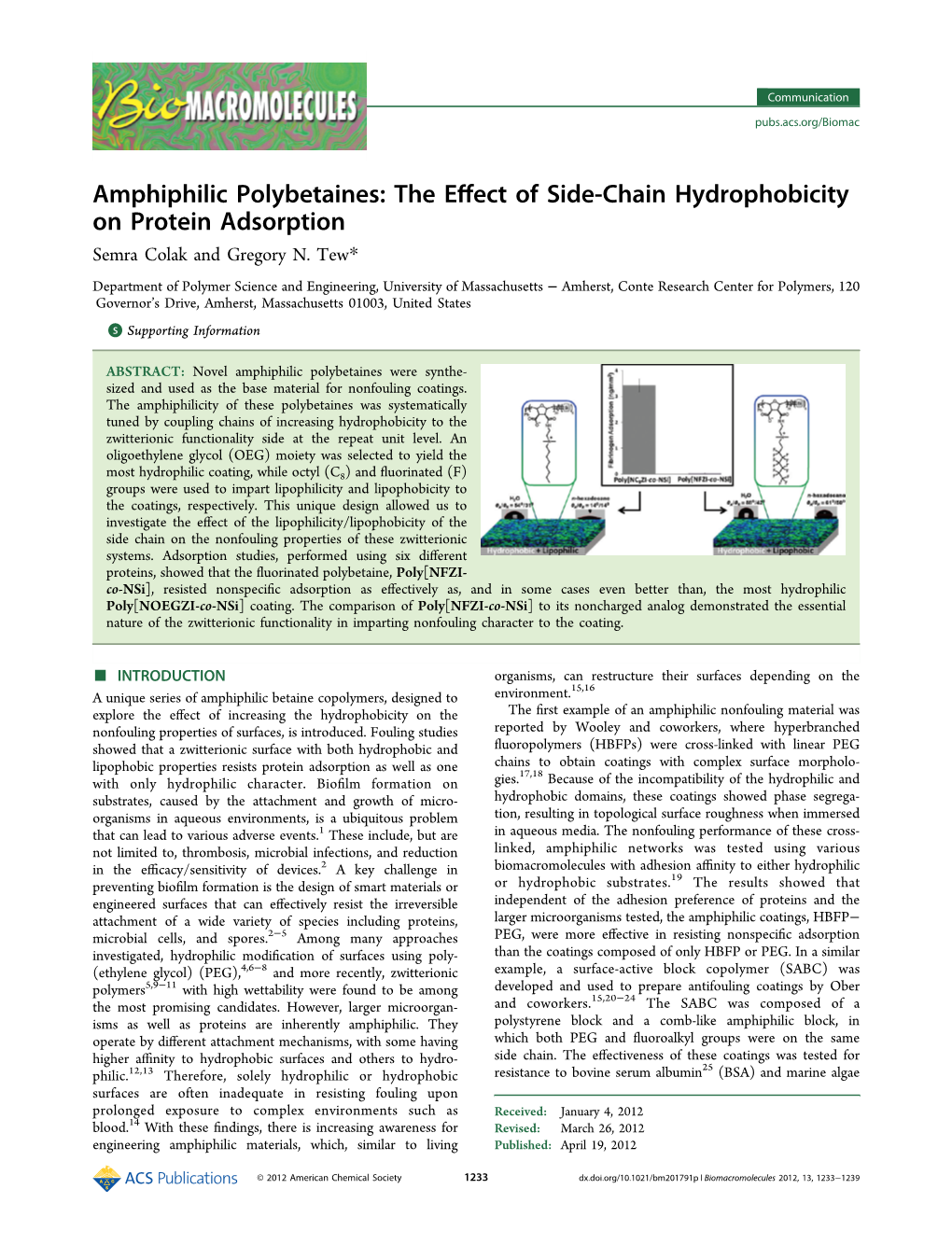 Amphiphilic Polybetaines: the Eﬀect of Side-Chain Hydrophobicity on Protein Adsorption Semra Colak and Gregory N