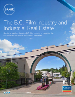 The B.C. Film Industry and Industrial Real Estate Shining a Spotlight: How the B.C