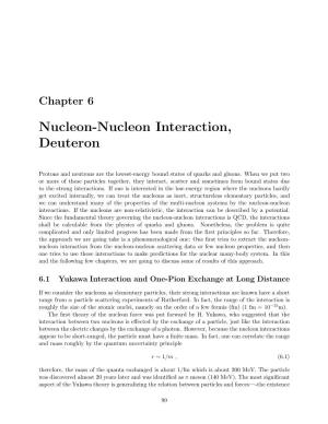 Chapter 6: Nucelon-Nucleon Interactions and Deuteron