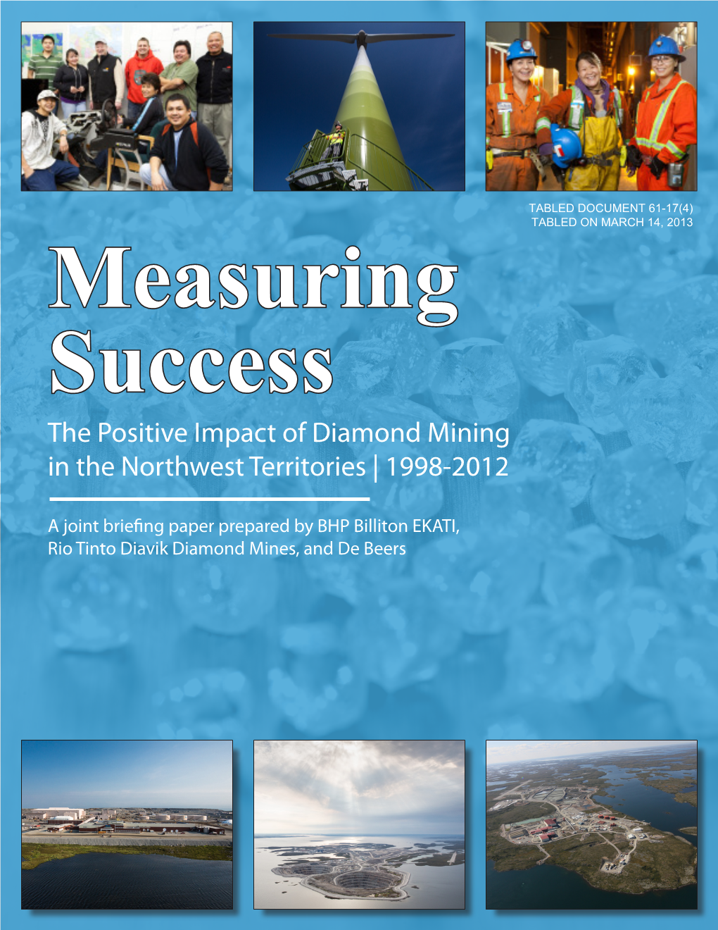 The Positive Impact of Diamond Mining in the Northwest Territories | 1998-2012