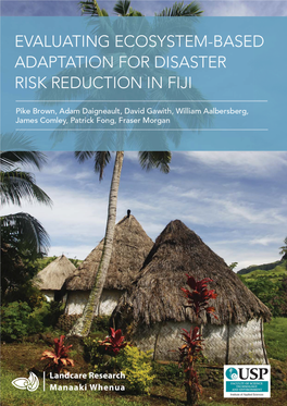 Evaluating Ecosystem-Based Adaptation for Disaster Risk Reduction in Fiji  P3 4.3.4 Ba River Catchment CBA