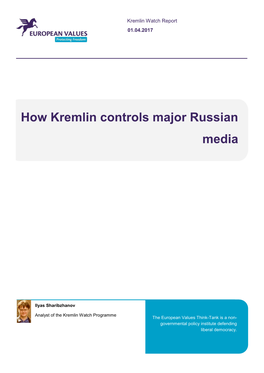 How Kremlin Controls Major Russian Media