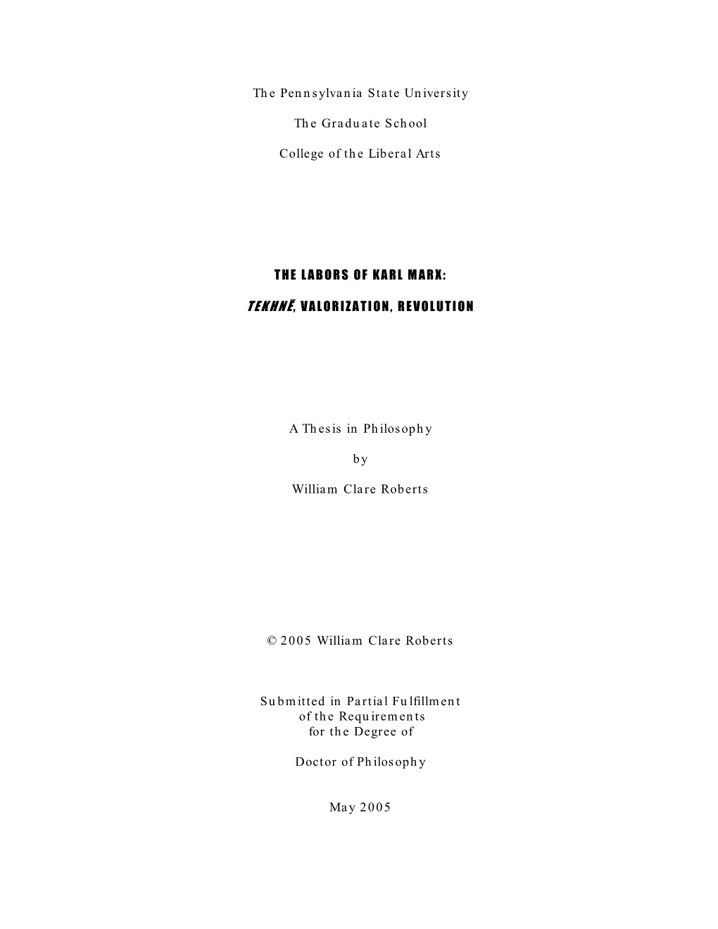 A Thesis in Philosophy by William Clare Roberts © 2005 William Clare