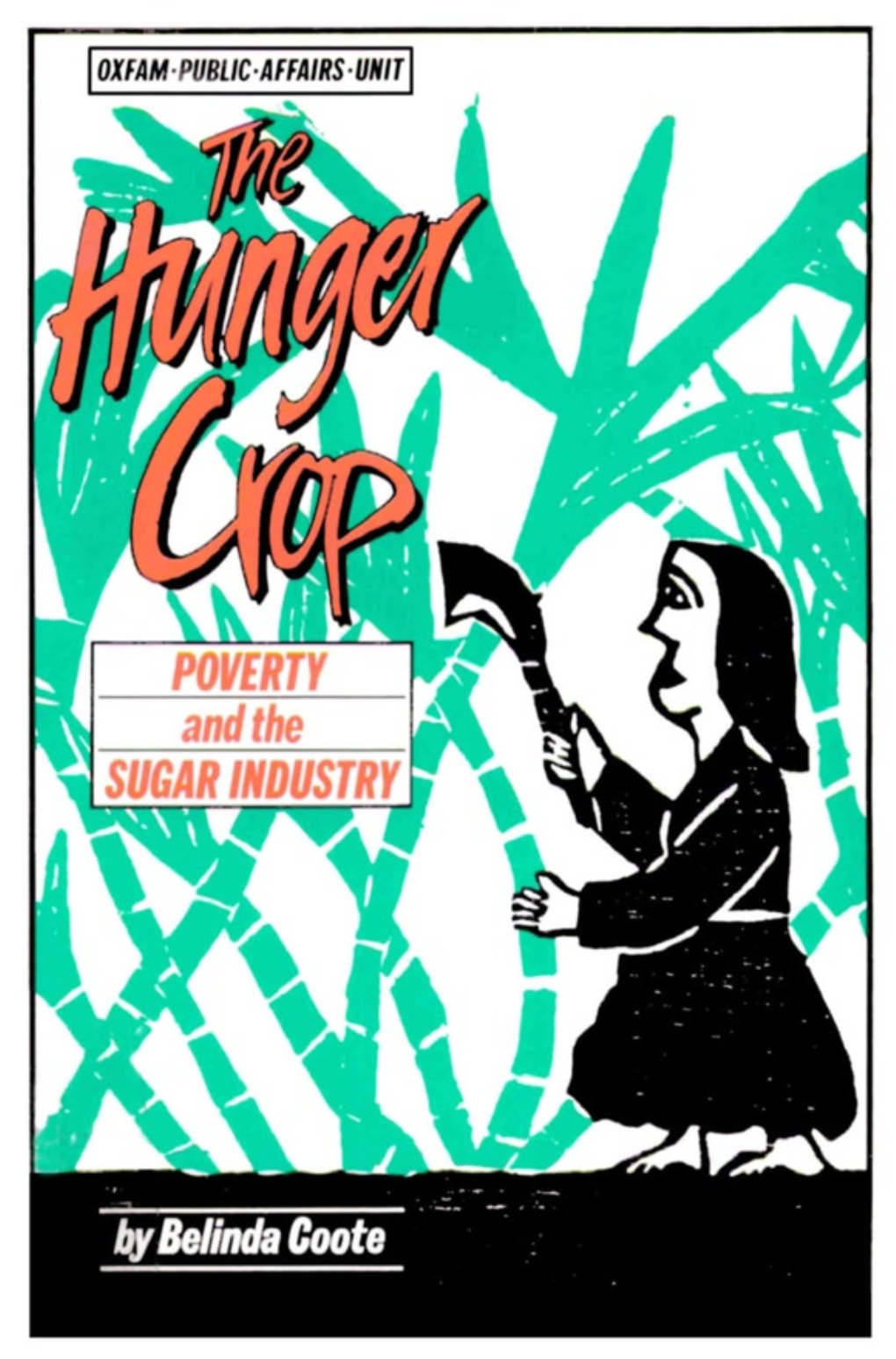 POVERTY and the SUGAR INDUSTRY by Belinda Coote