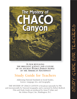 THE MYSTERY of CHACO CANYON Is Broadcast Nationally by PBS and Internationally by National Geographic and Is Narrated by Robert Redford