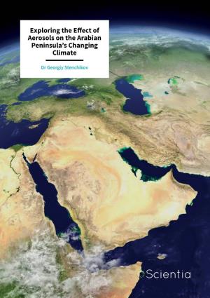 Exploring the Effect of Aerosols on the Arabian Peninsula's Changing