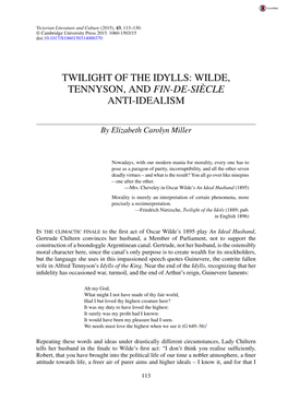 Twilight of the Idylls: Wilde, Tennyson, and Fin-De-Siecle` Anti-Idealism