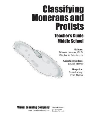 Classifying Monerans and Protists Teacher’S Guide Middle School