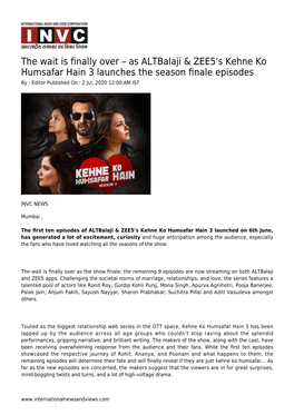 As Altbalaji & ZEE5's Kehne Ko Humsafar Hain 3 Launches the Season Finale Episodes