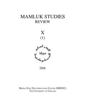 Mamluk Studies Review, Vol. X No. 1 (2006)