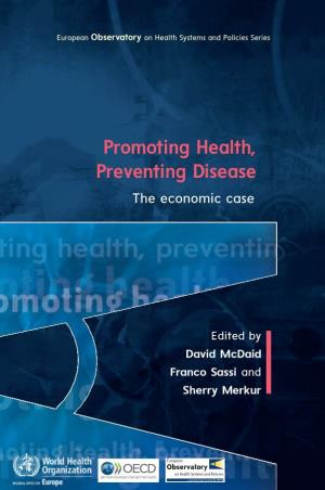 Promoting Health, Preventing Disease: the Economic Case