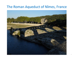 The Roman Aqueduct of Nîmes, France