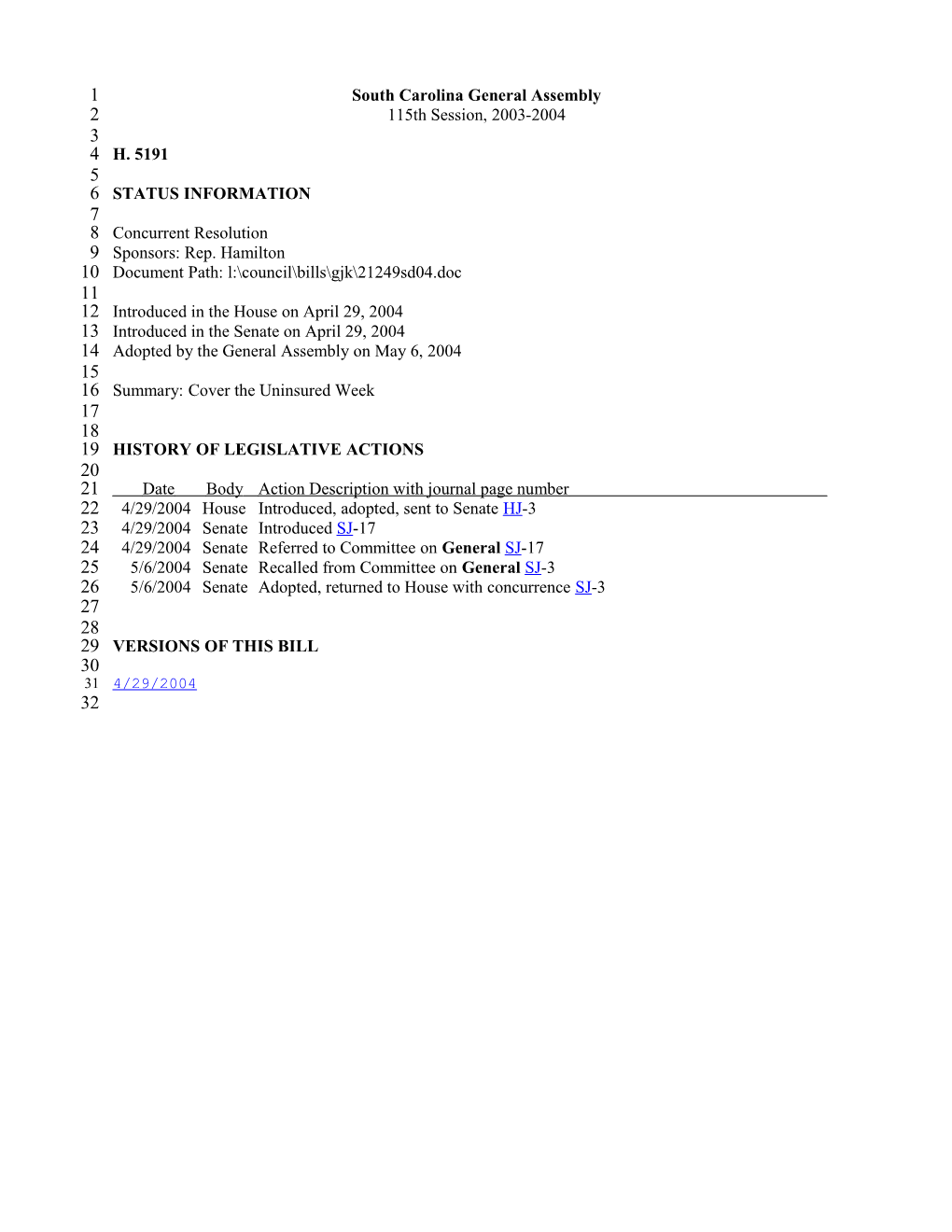 2003-2004 Bill 5191: Cover the Uninsured Week - South Carolina Legislature Online