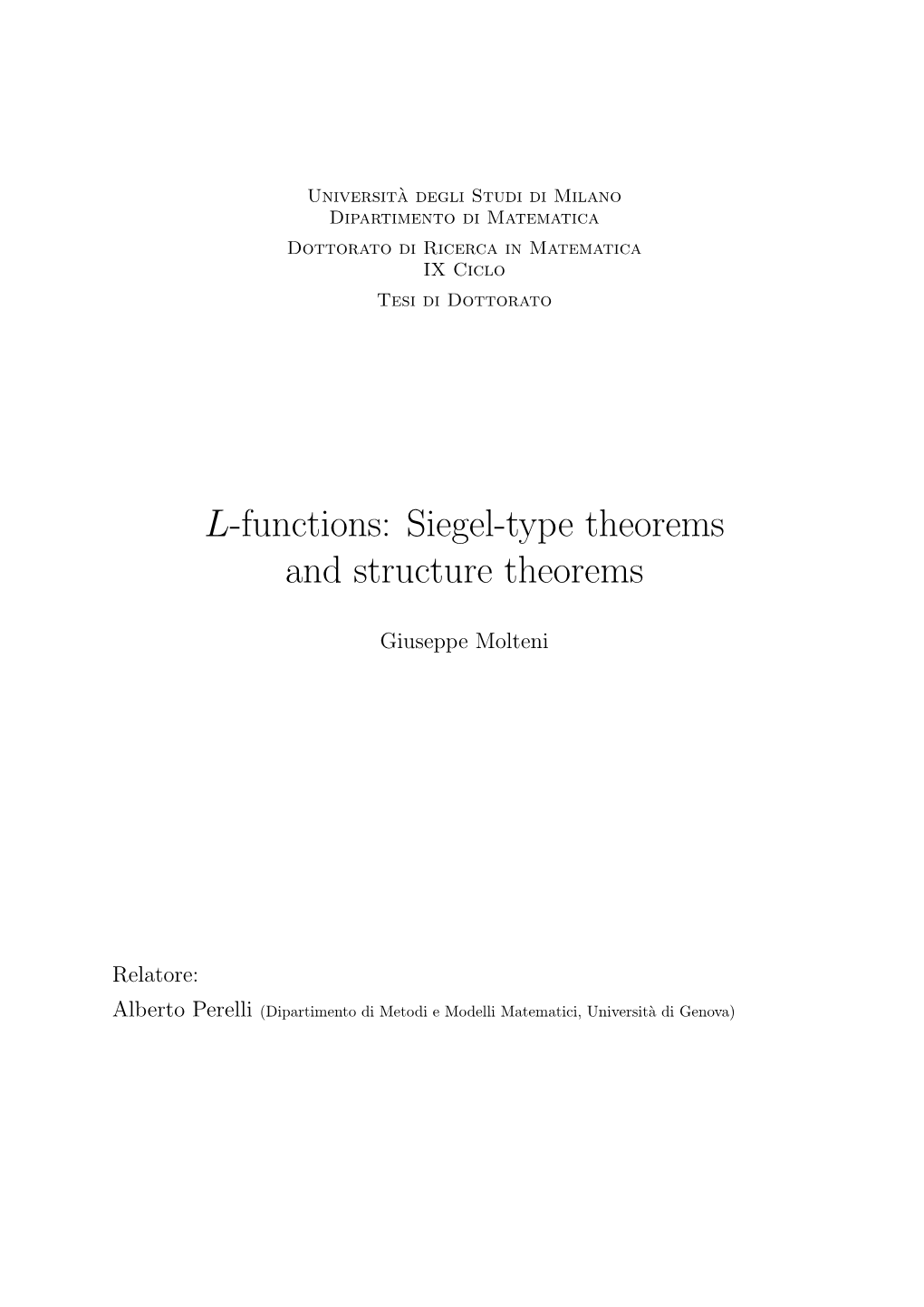 L-Functions: Siegel-Type Theorems and Structure Theorems