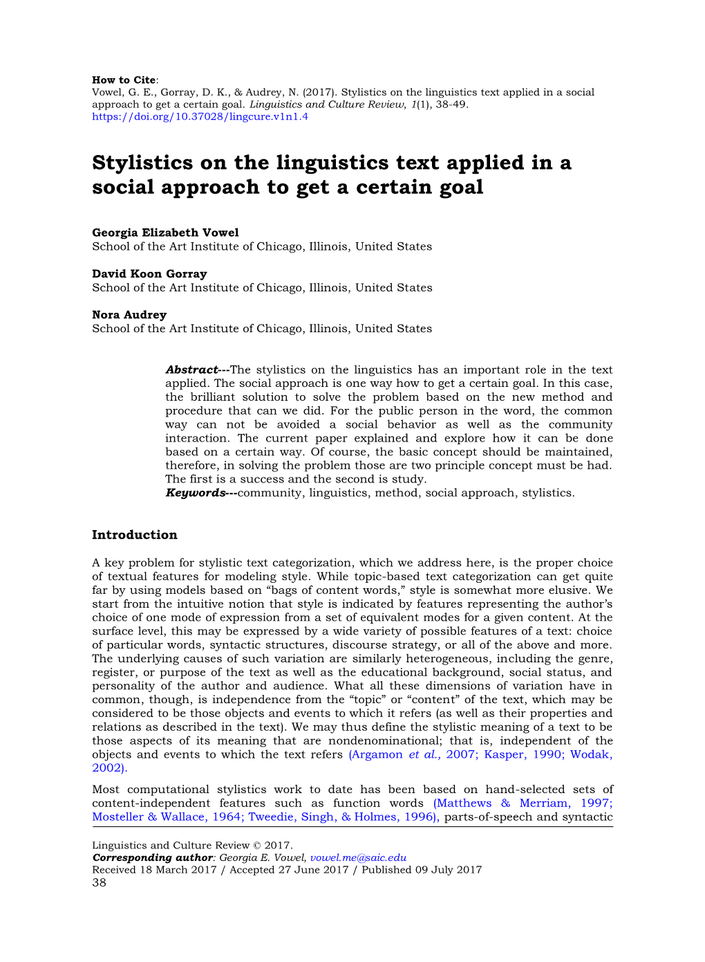 Stylistics on the Linguistics Text Applied in a Social Approach to Get a Certain Goal