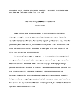 Published in Richard Sambrook and Stephen Cushion Eds., the Future of 24-Hour News: New Directions, New Challenges, London: Peter Lang, 2016