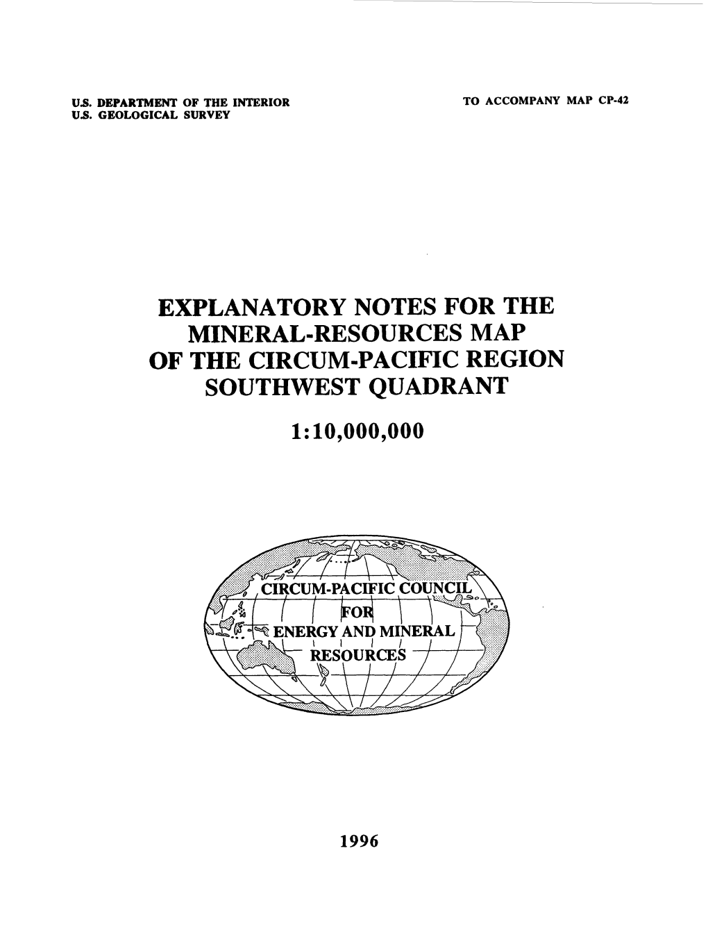 Explanatory Notes for the Mineral-Resources Map of the Circum-Pacific Region Southwest Quadrant 1:10,000,000