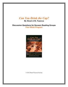 Can You Drink the Cup? by Henri J.M