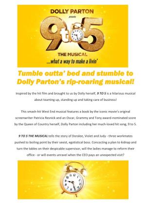 Tumble Outta' Bed and Stumble to Dolly Parton's Rip-Roaring Musical!