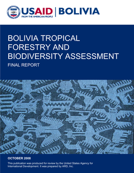 Bolivia Tropical Forestry and Biodiversity Assessment: Final Report