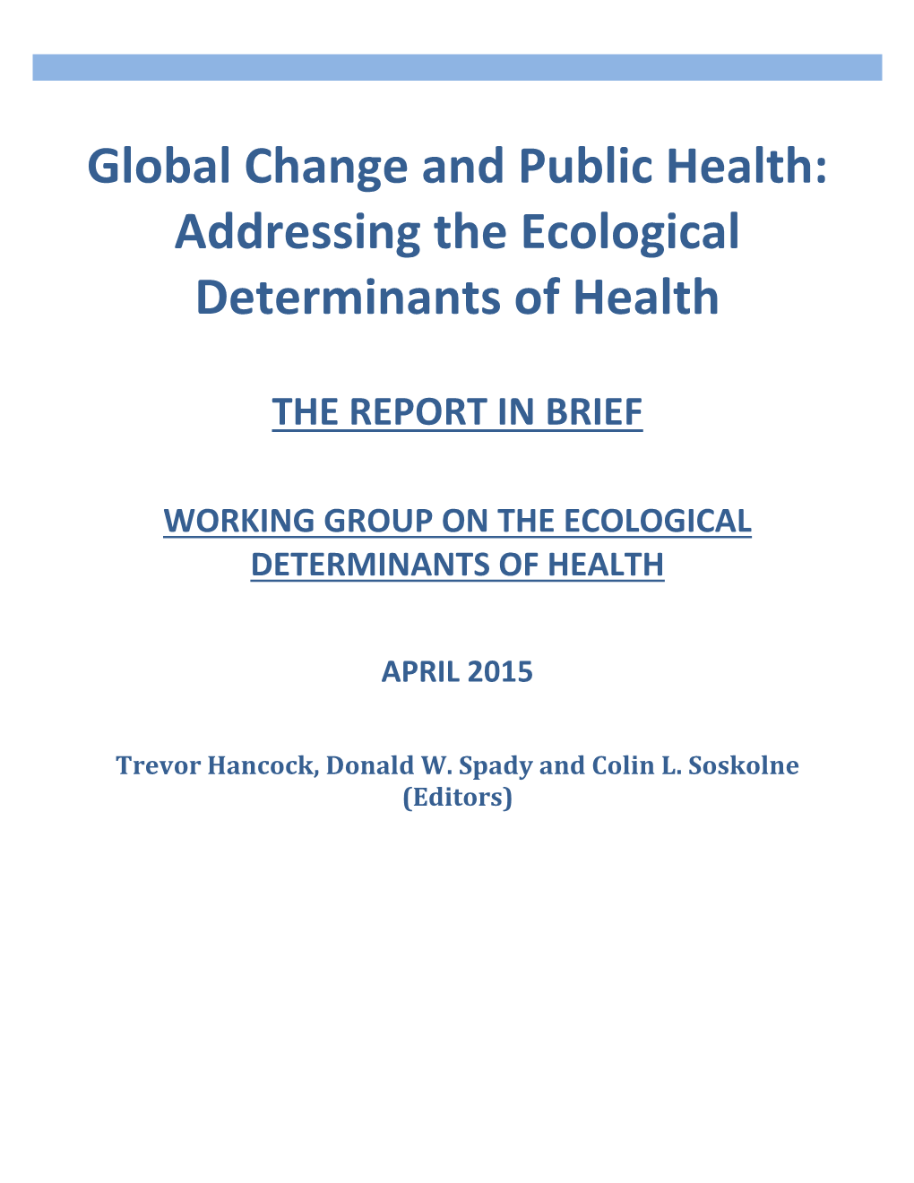 Addressing the Ecological Determinants of Health