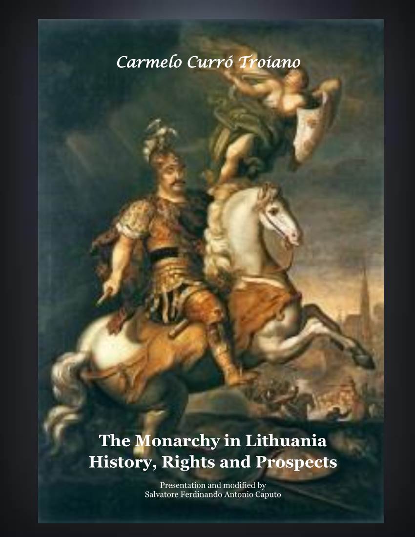 The Monarchy in Lithuania History, Rights and Prospects
