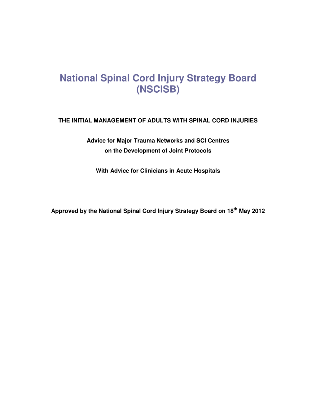 National Spinal Cord Injury Strategy Board (NSCISB), the Initial