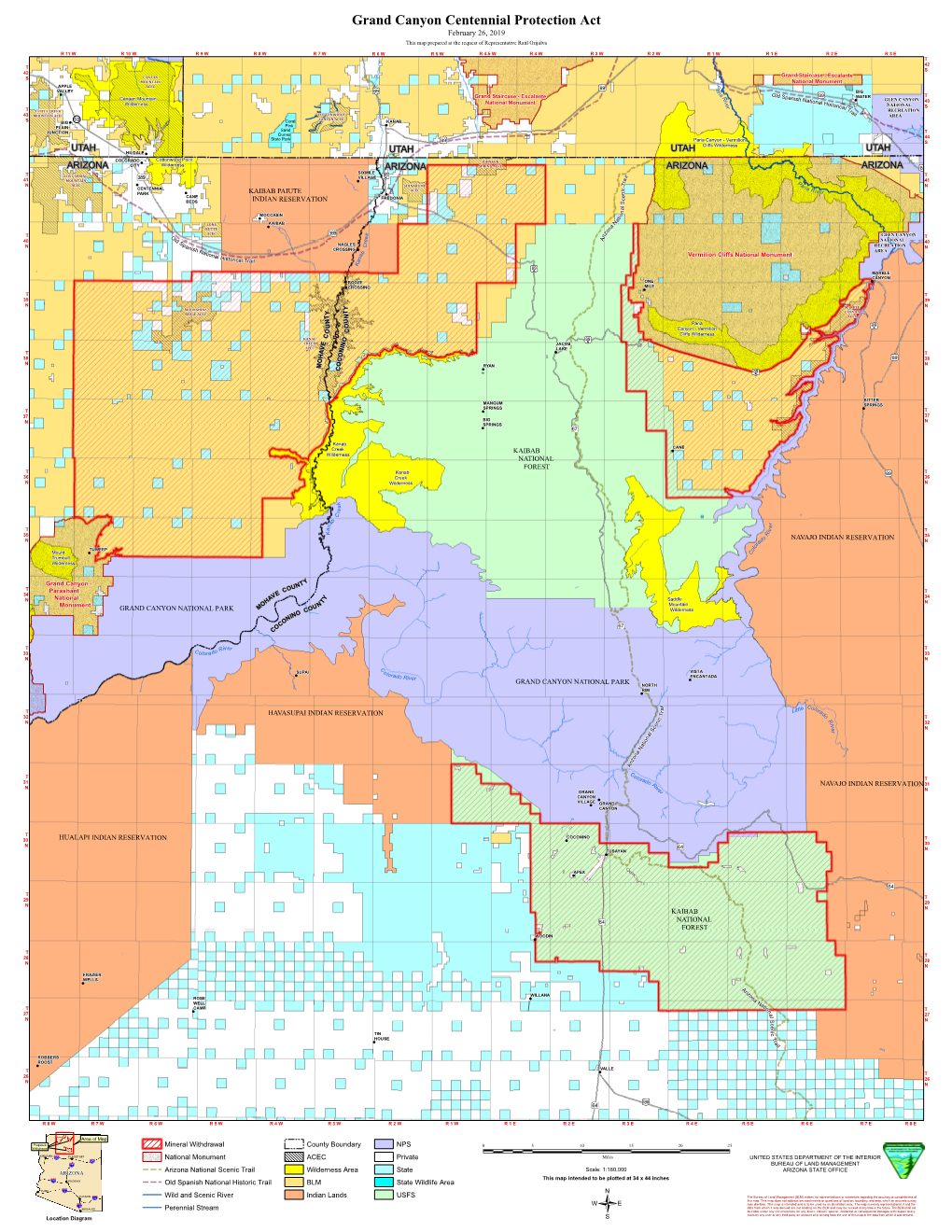 Grand Canyon Centennial Protection Act February 26, 2019 This Map Prepared at the Request of Representative Raúl Grijalva