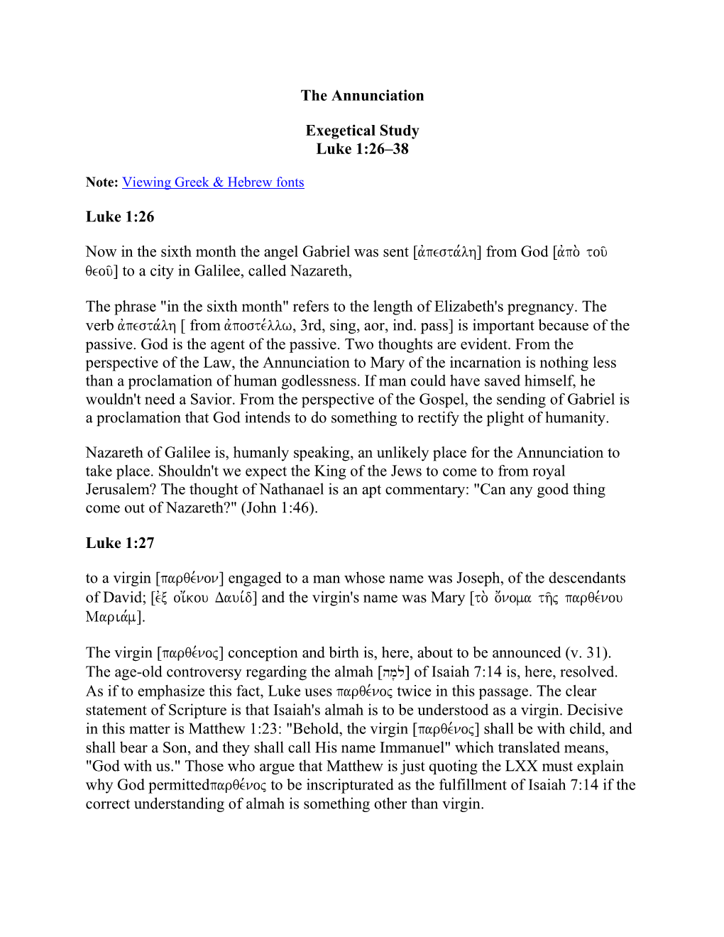 The Annunciation Exegetical Study Luke 1:26–38 Luke 1:26 Now in The