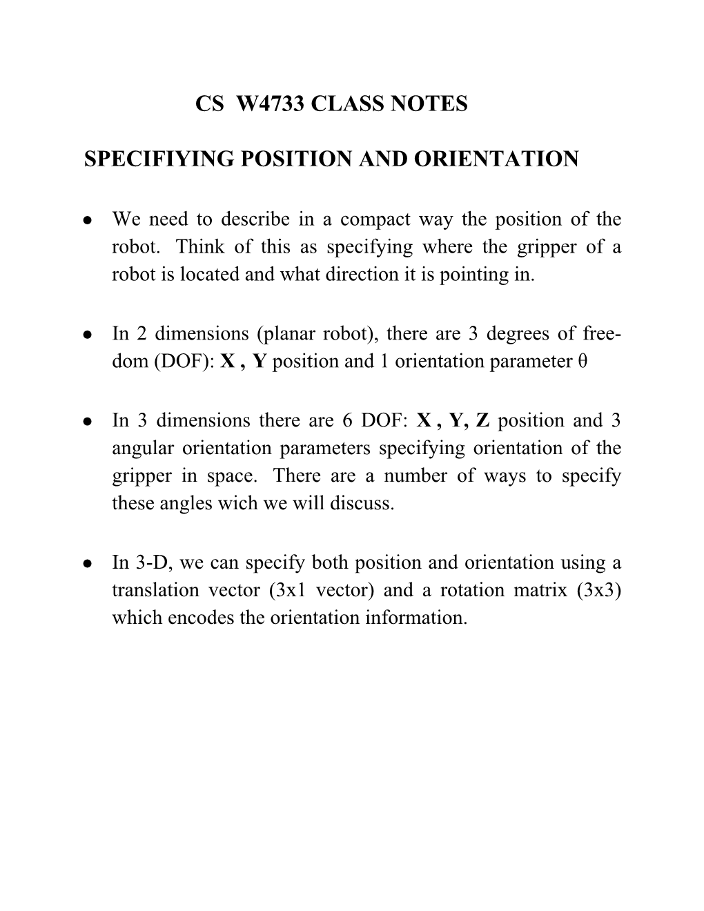 Rotation Matrix (3X3) Which Encodes the Orientation Information