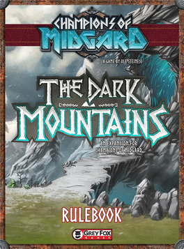 An Expansion for Champions of Midgard Thethe Darkdark Mountainsmountains