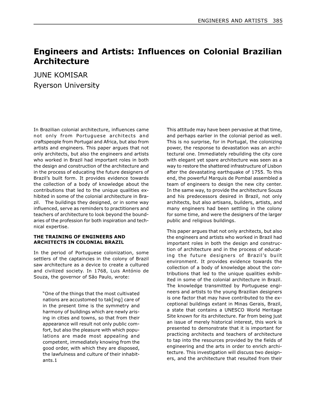 Engineers and Artists: Influences on Colonial Brazilian Architecture JUNE KOMISAR Ryerson University