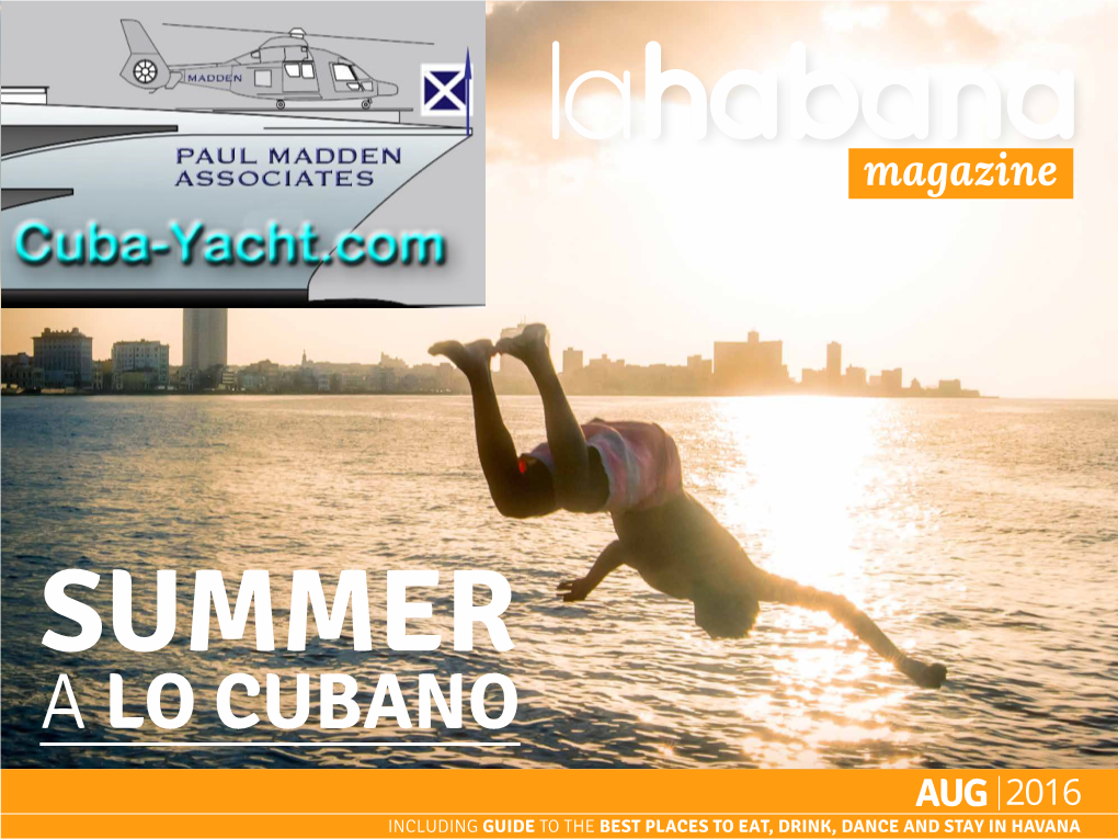 CUBANO AUG INCLUDING GUIDE to the BEST PLACES to EAT, DRINK, DANCE and STAY in HAVANAAUG 2016 1 Lahabana