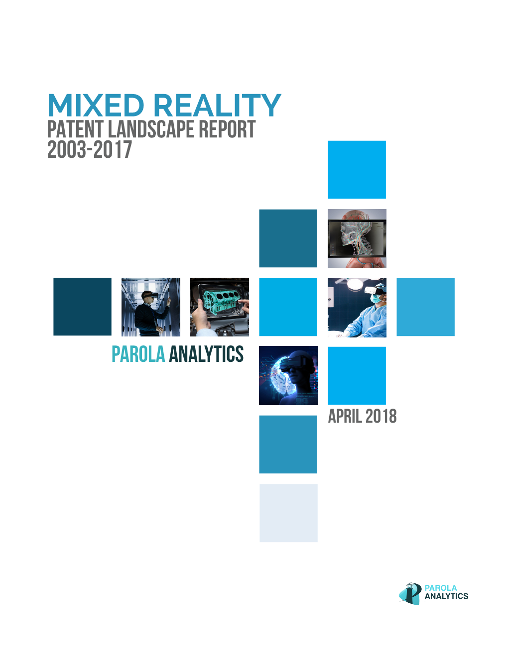 Mixed Reality Patent Landscape Report 2003-2017